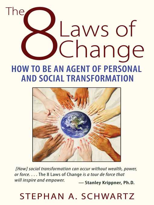 Title details for The 8 Laws of Change by Stephan A. Schwartz - Available